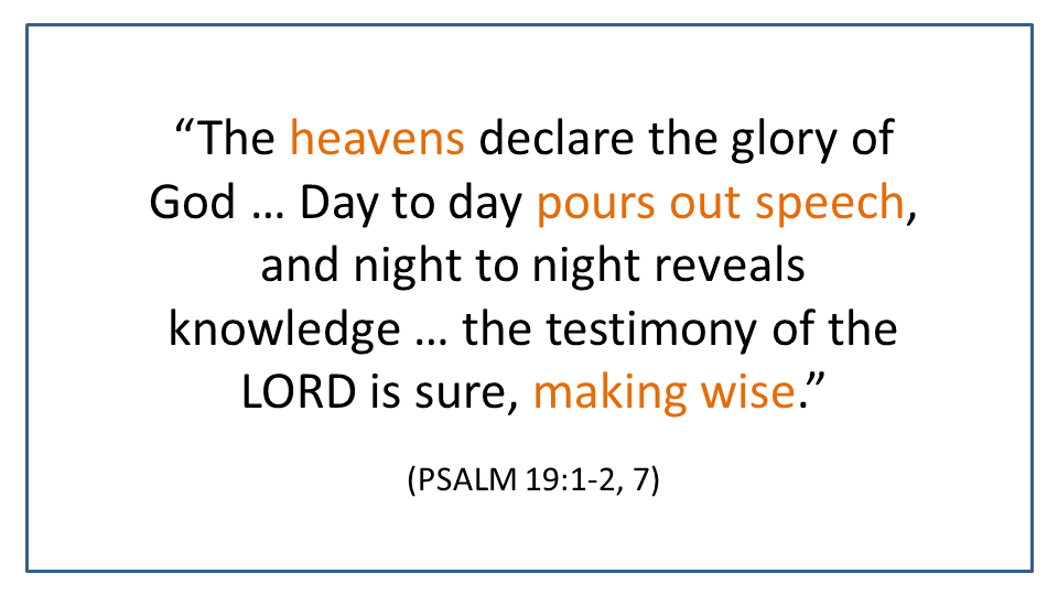 Psalm 19 Heavens pours out speech making wise